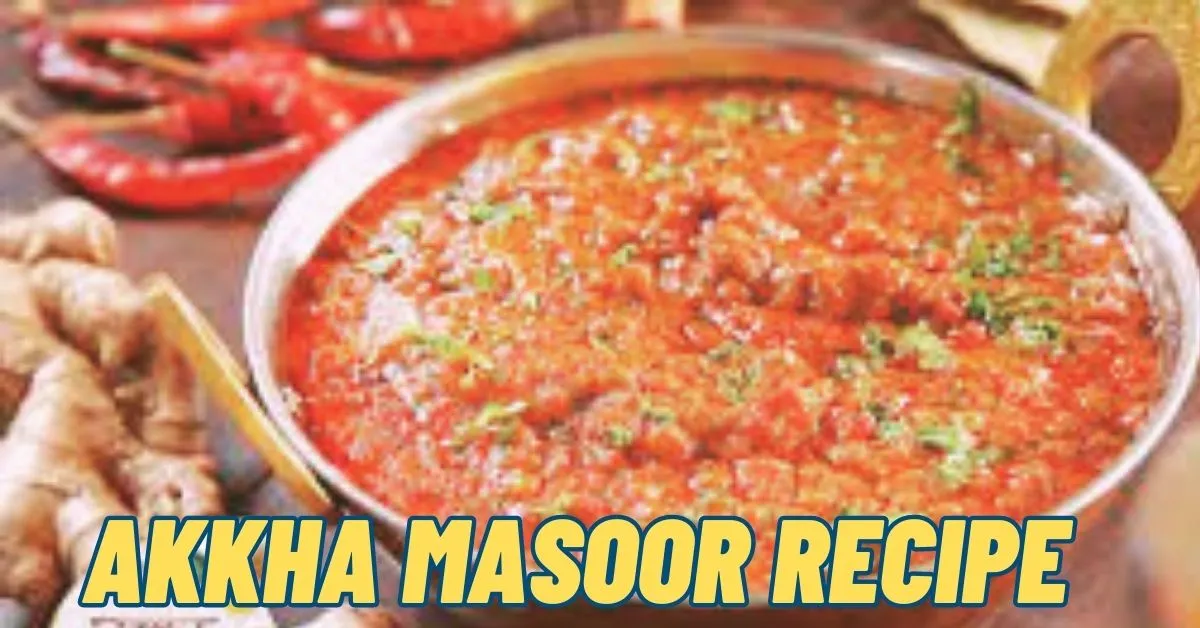 Akkha Masoor Recipe