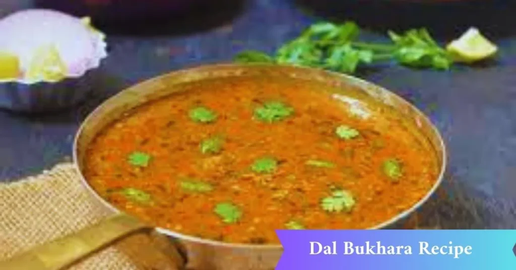 Dal Bukhara Recipe