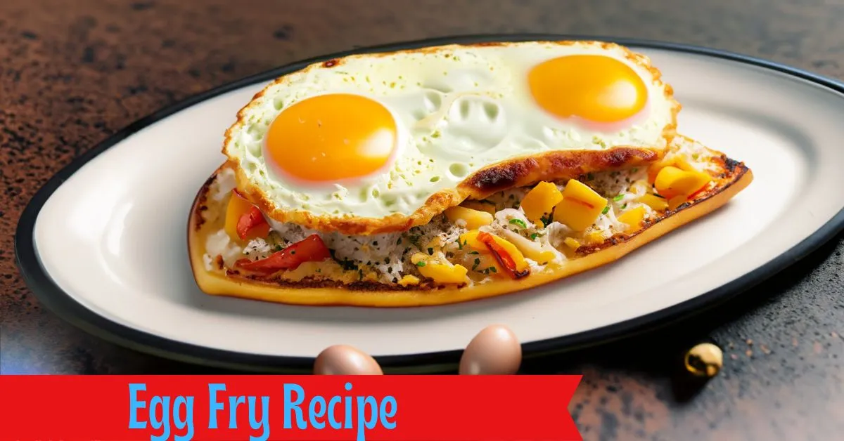 Egg Fry Recipe