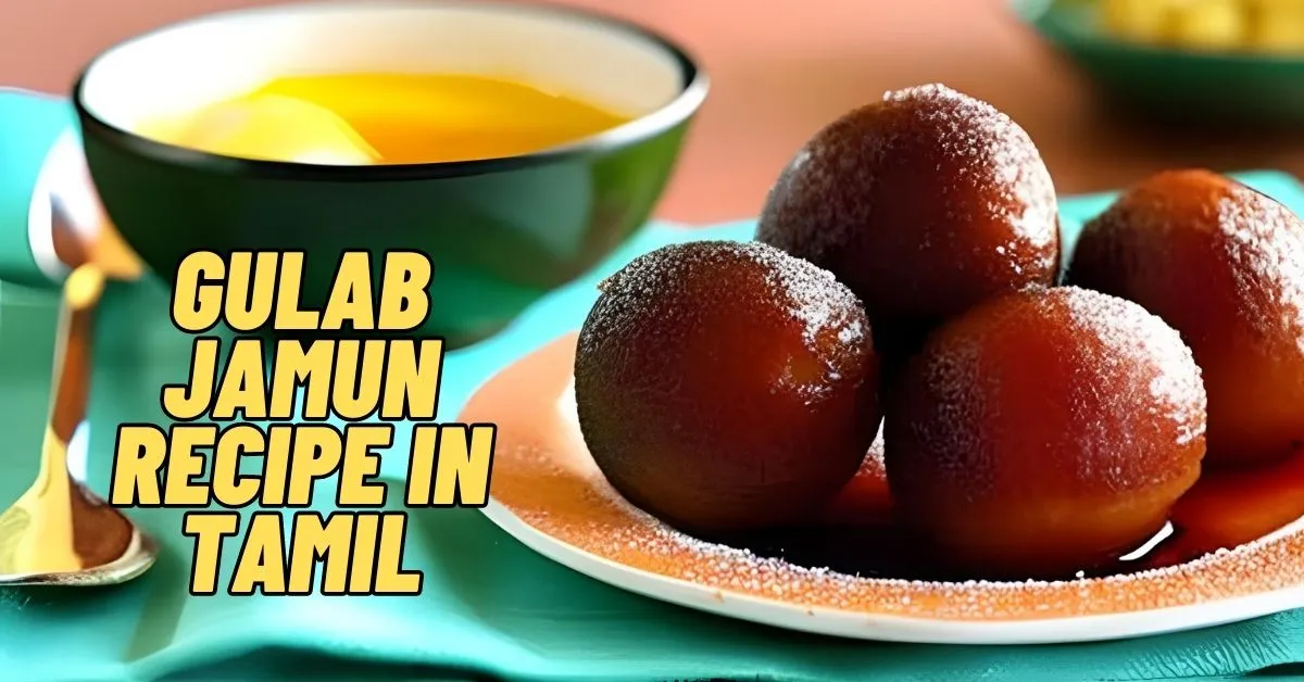 Gulab Jamun Recipe in Tamil