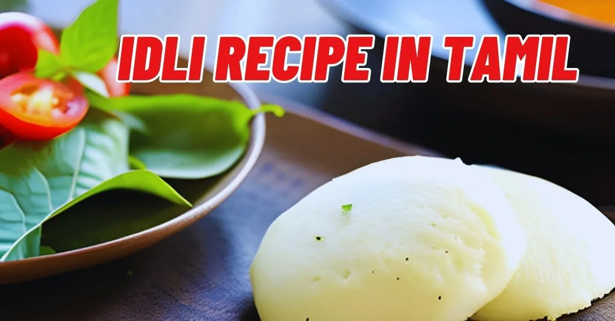 Idli Recipe in Tamil