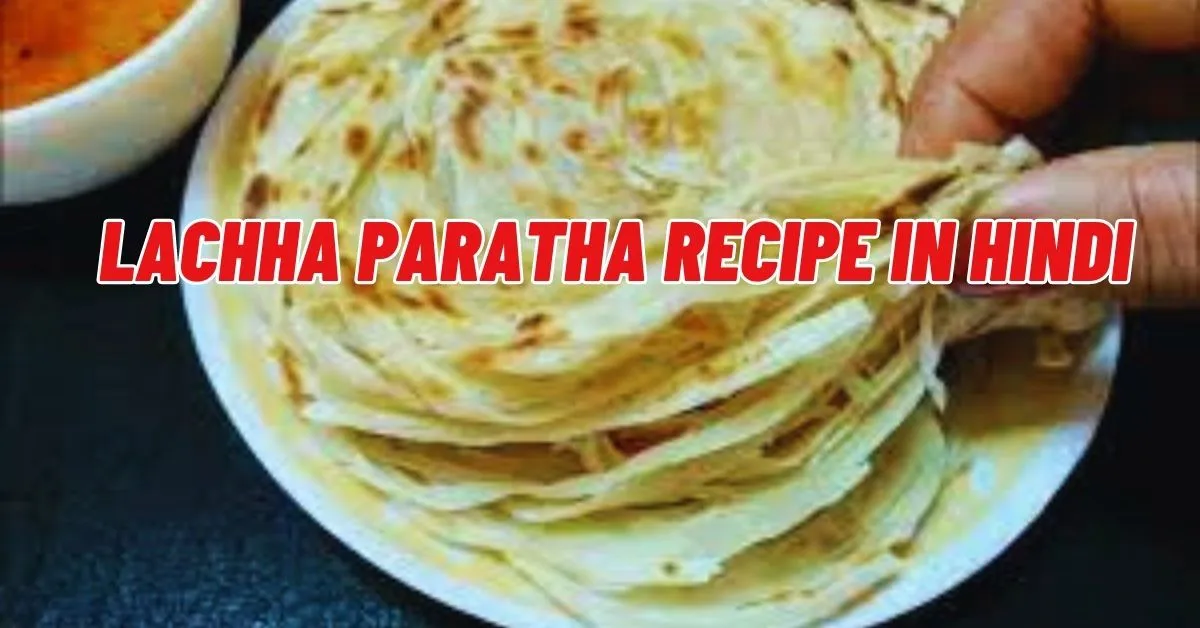 Lachha Paratha Recipe in Hindi