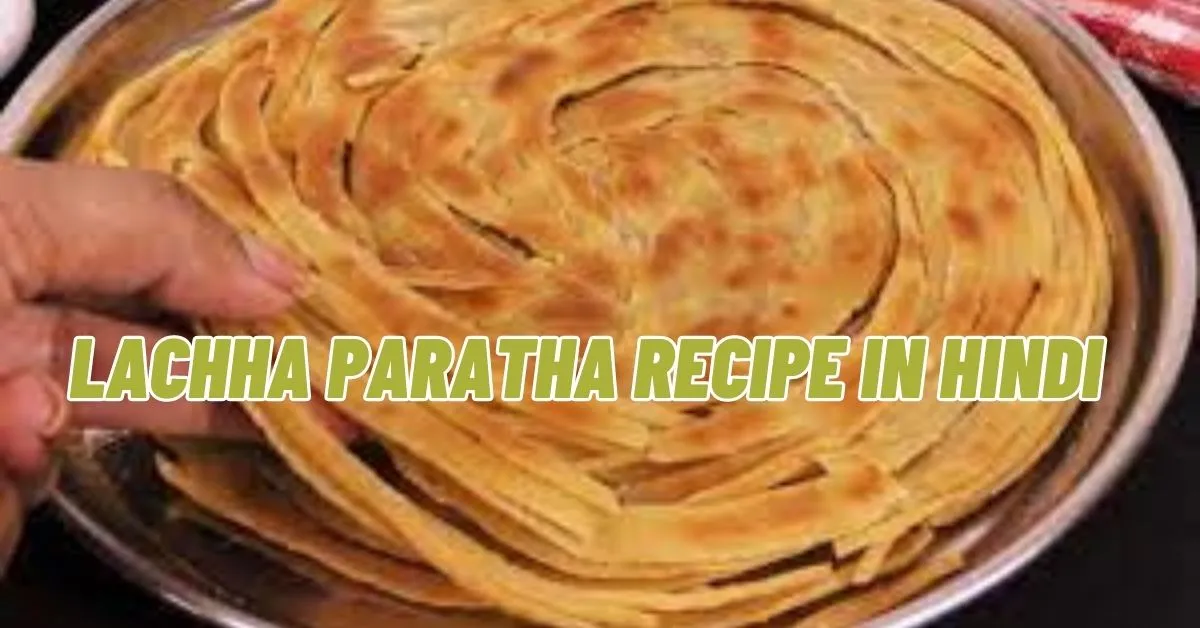 Lachha Paratha Recipe in Hindi