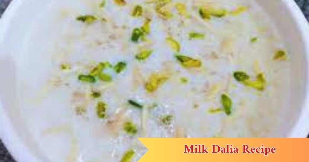 Milk Dalia Recipe