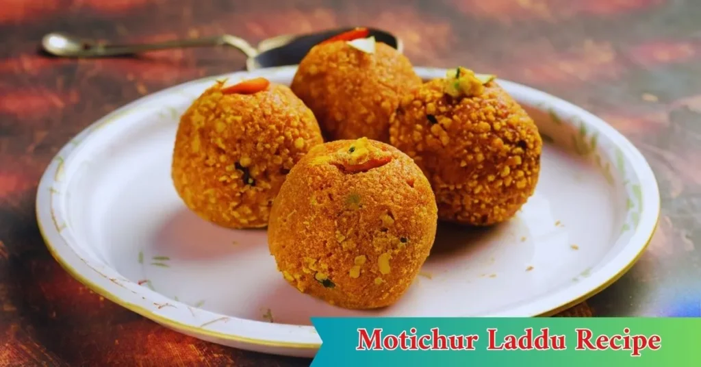 Motichur Laddu Recipe