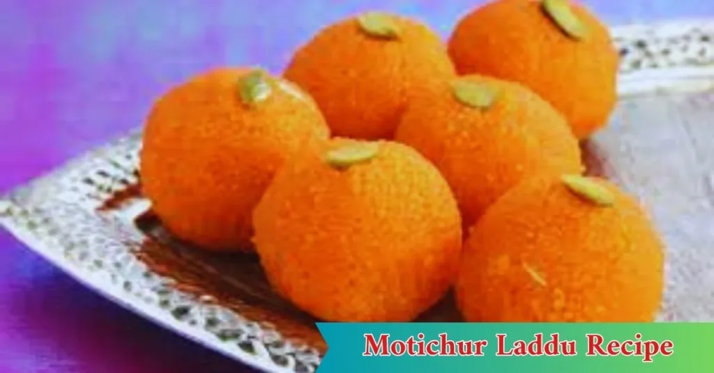 Motichur Laddu Recipe