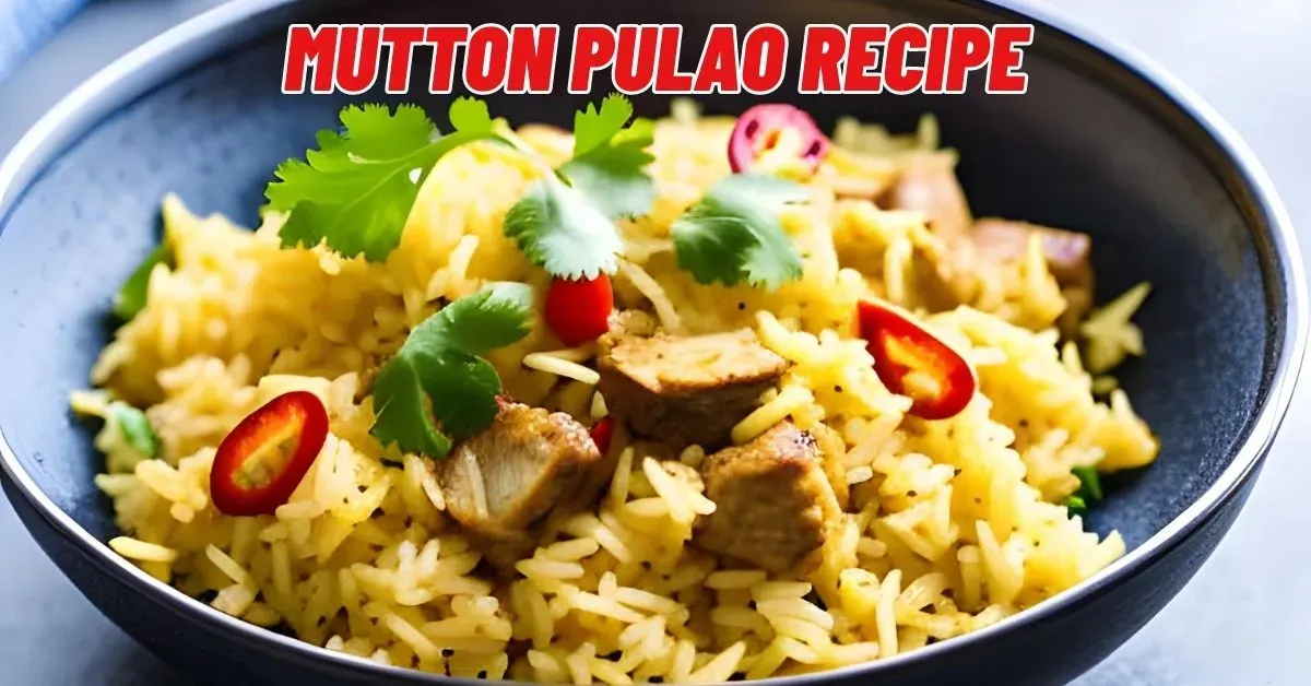 Mutton Pulao Recipe