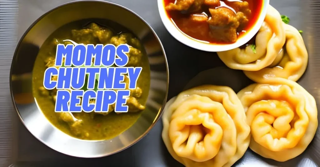 Momos Chutney Recipe
