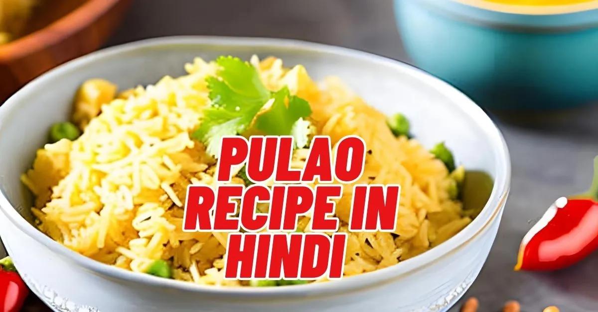 Easy Pulao Recipe in Hindi