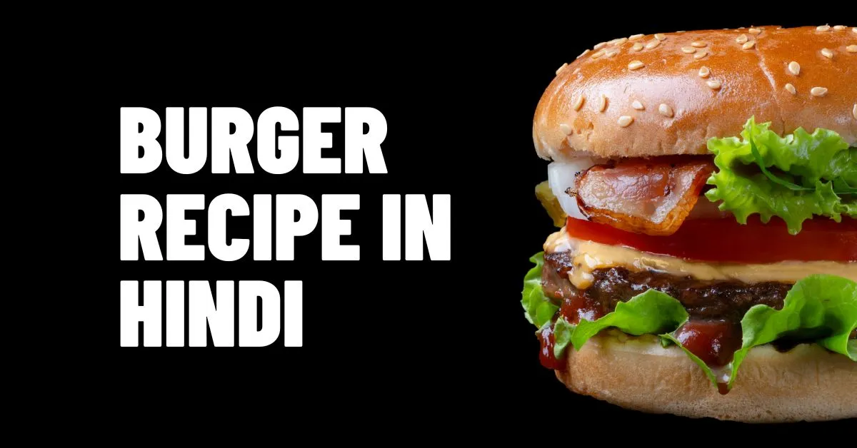 burger recipe in hindi
