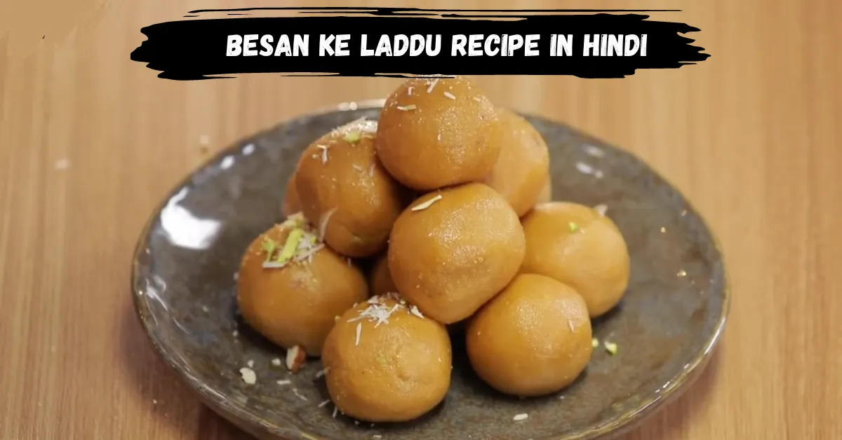 Besan Ke Laddu Recipe in Hindi