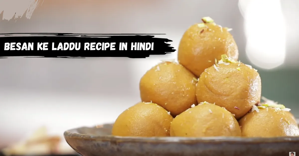 Besan Ke Laddu Recipe in Hindi