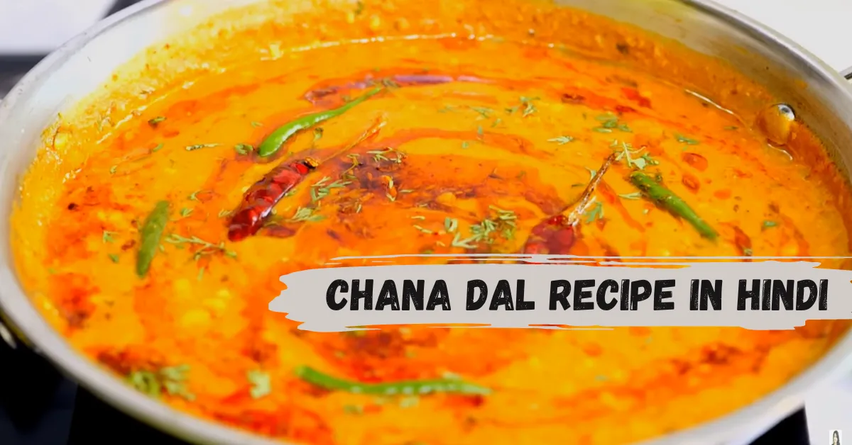Chana Dal Recipe in Hindi