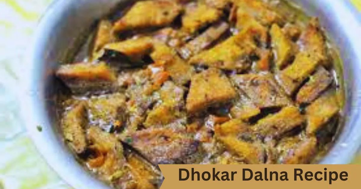  Dhokar Dalna Recipe