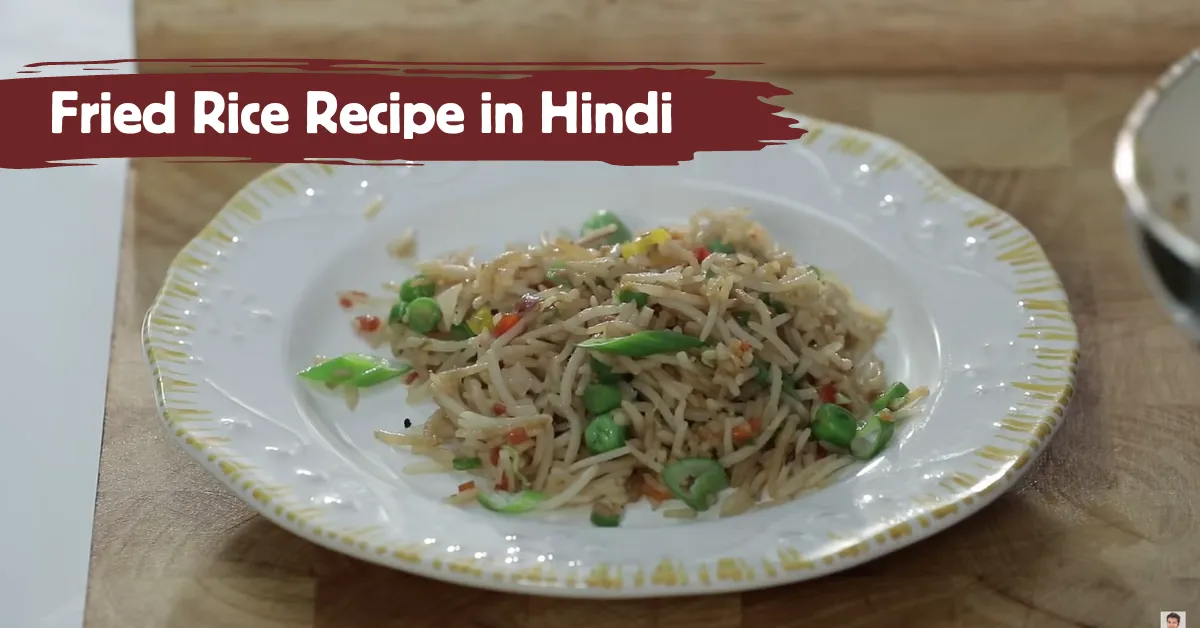 Fried Rice Recipe in Hindi