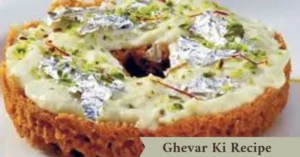 Ghevar Ki Recipe