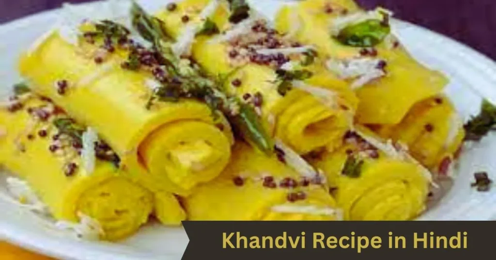Khandvi Recipe in Hindi
