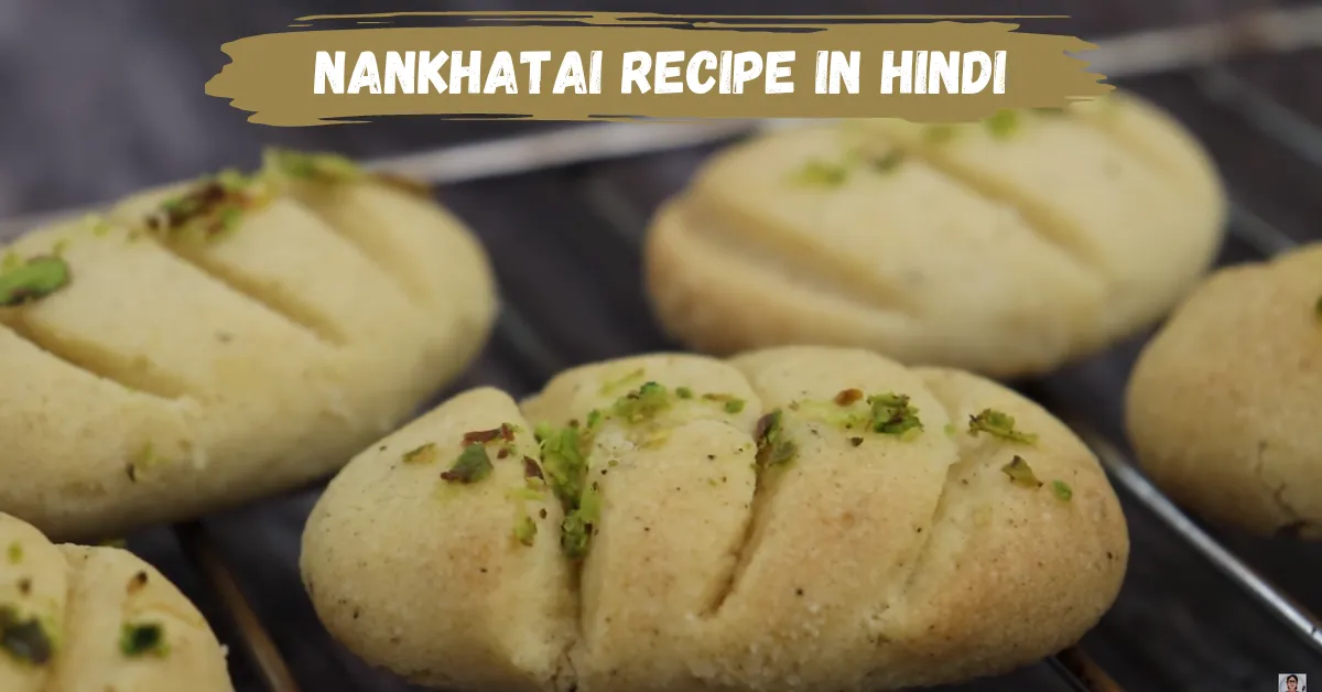 Nankhatai Recipe in Hindi