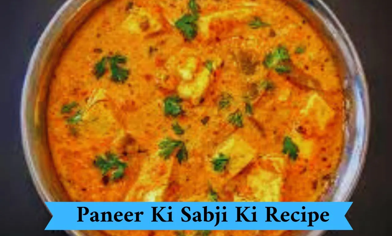 Paneer Ki Sabji Ki Recipe