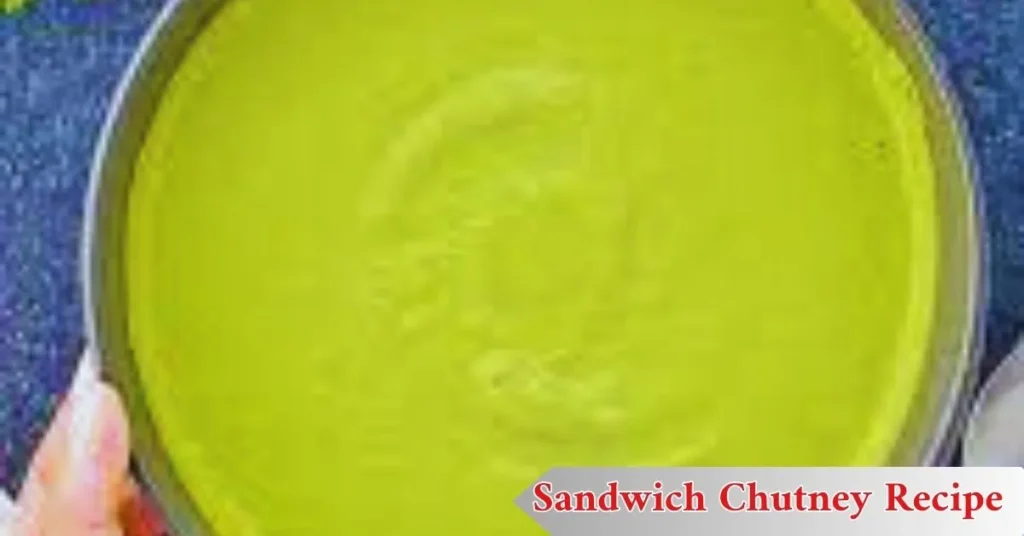 Sandwich Chutney Recipe