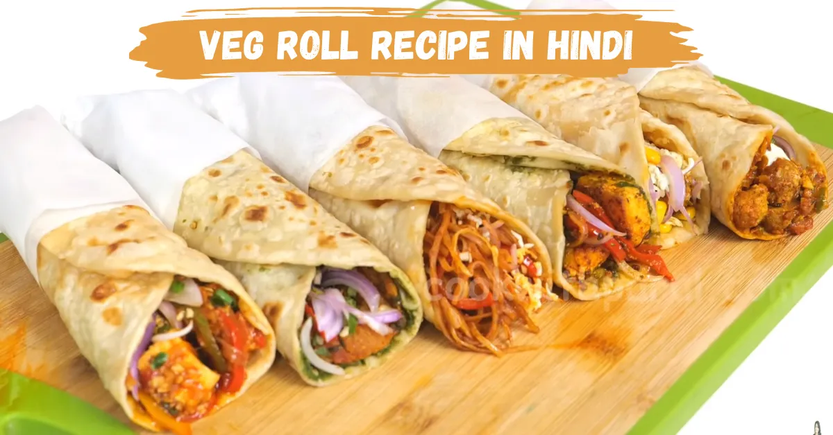 Veg Roll Recipe in Hindi
