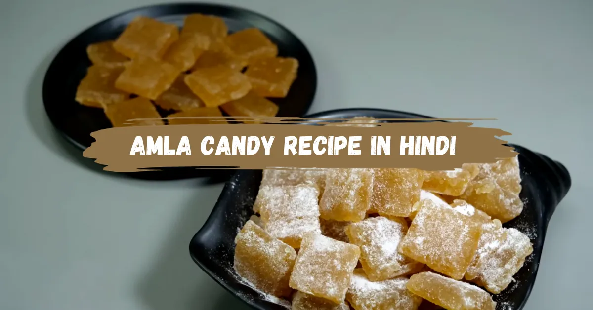 Amla Candy Recipe in Hindi
