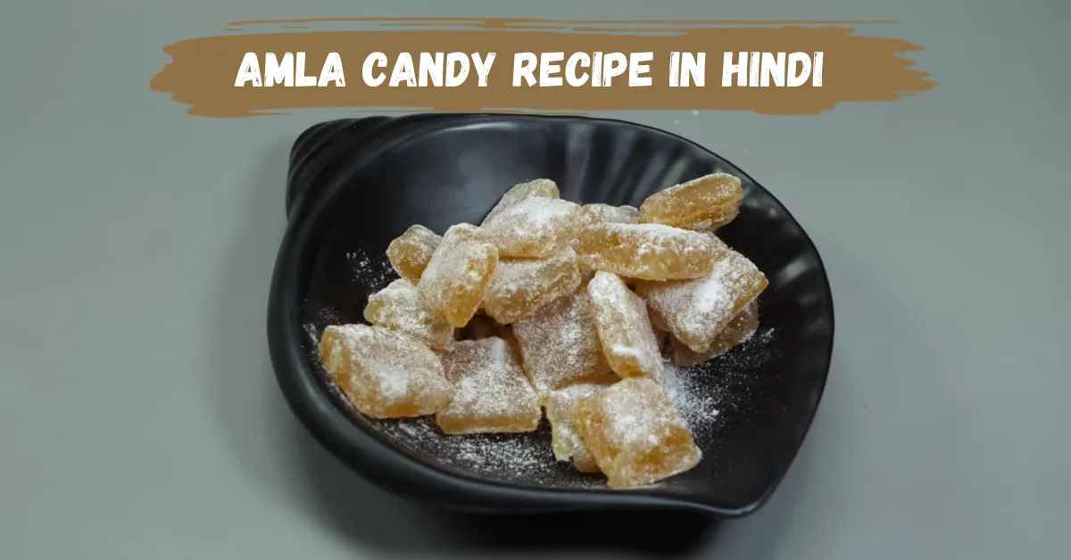 Amla Candy Recipe in Hindi