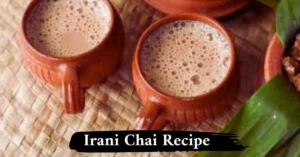 Irani Chai Recipe