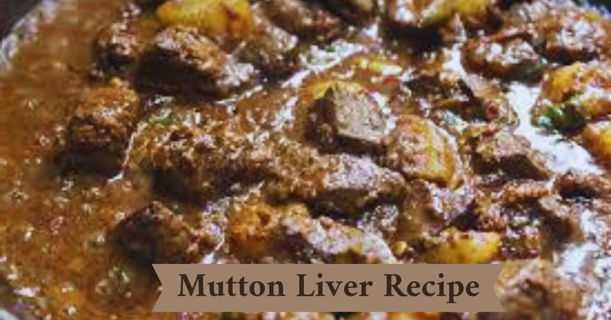Mutton Liver Recipe