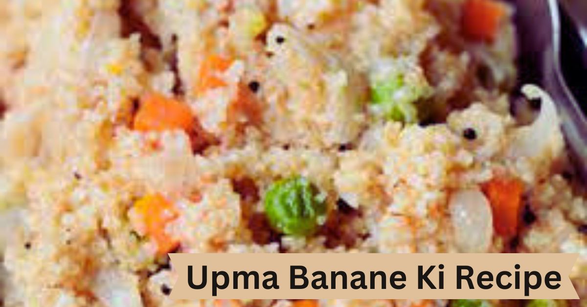 Upma Banane Ki Recipe