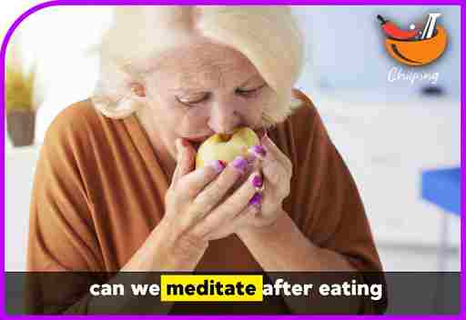 can we meditate after eating